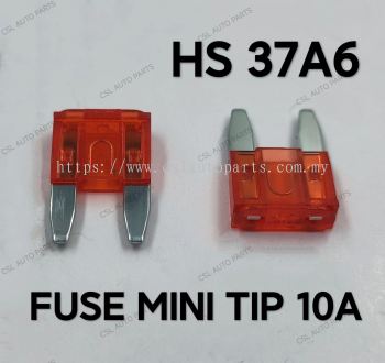 HS 37A6 Fuse Mini Tip 10A