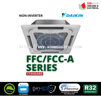 COMMERCIAL DAIKIN CEILING CASSETTE R32 STANDARD NON-INVERTER FFC/FCC-A SERIES WIFI (RAWANG)