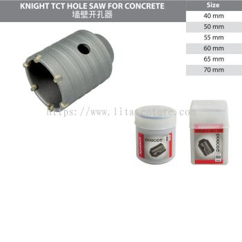 KNIGHT TCT HOLE SAW FOR CONCRETE