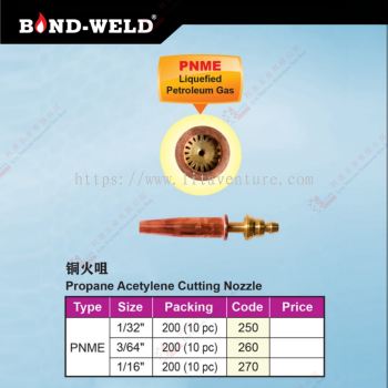 BOND WELD BRAND CUTTING NOZZLE - 250 260 270