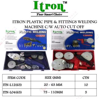 ITRON BRAND PLASTIC PIPE & FITTING WELDING MACHINE WITH AUTO CUT OFF - ITNL1263 ITNL0463