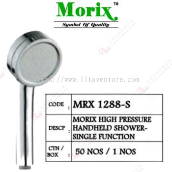MORIX BRAND MORIX HIGH PRESSURE HANDHELD SHOWERC SINGLE FUNCTION - MRX1288S