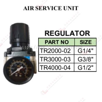 AIR SERVICE UNIT REGULATOR - TR200002 TR300003 TR400004