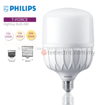 PHILIPS TFORCE LED HIGHBAY BULB E27 / E40 40W / 50W / 80W LED BULB PHILIPS LED INDUSTRIAL BULB 6500K DAYLIGHT