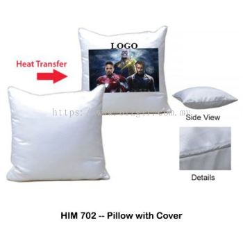 HIM702 -- Pillow with Cover