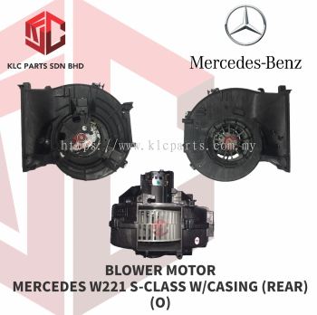 BLOWER MOTOR MERCEDES W221 S-CLASS W/CASING (REAR) (O)