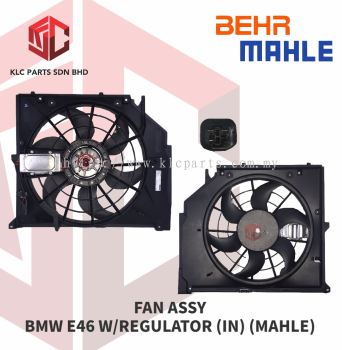 FAN ASSY BMW E46 W/REGULATOR (IN) (MAHLE)