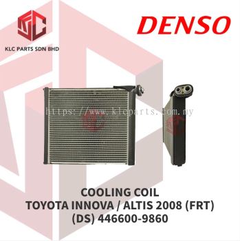 COOLING COIL TOYOTA INNOVA / ALTIS 2008-2014 / FORTUNER / HILUX / PLACER / WISH 2009 (FRONT)(DS)446600-9860