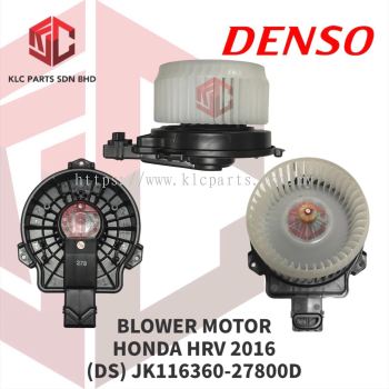 BLOWER MOTOR HONDA HRV 2016 (DS) JK116360-27800D 