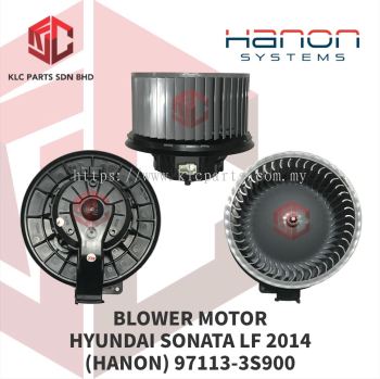 BLOWER MOTOR HYUNDAI SONATA LF 2014 (HANON) 97113-3S900 