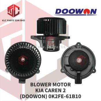 BLOWER MOTOR KIA CAREN 2 W/WHEEL (DOOWON) OK2FE-61B10   