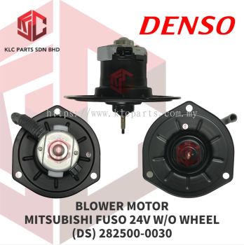 BLOWER MOTOR MITSUBISHI FUSO 24V W/O WHEEL (DS) 282500-0030