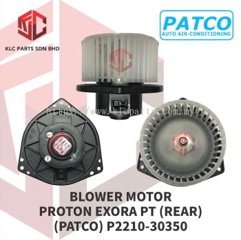 BLOWER MOTOR PROTON EXORA PATCO W/WHEEL (REAR) (PATCO) P2210-30350