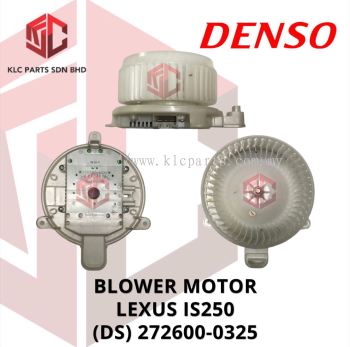 BLOWER MOTOR LEXUS IS250 W/WHEEL (DS) 272600-0325