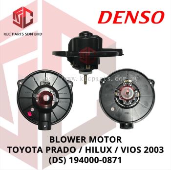 BLOWER MOTOR TOYOTA PRADO / HILUX / VIOS 2003 W/O WHEEL (DS) 194000-0871