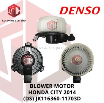 BLOWER MOTOR HONDA CITY 2014 W/WHEEL (DS) JK116360-11703/0350/8770/6950