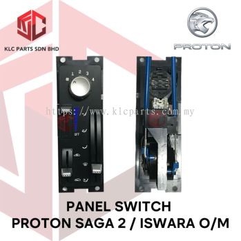 PANEL SWITCH PROTON SAGA 2 / ISWARA O/M