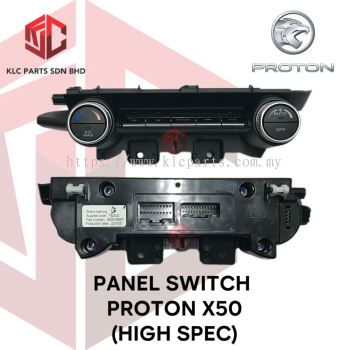 PANEL SWITCH PROTON X50 (HIGH SPEC)(ORIGINAL)