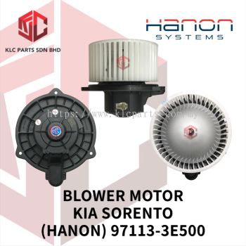 BLOWER MOTOR KIA SORENTO W/WHEEL (HANON) 97113-3E500