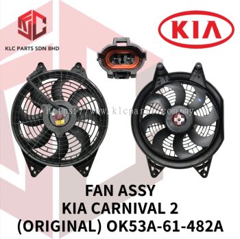 FAN ASSY KIA CARNIVAL 2 / NAZA RIA (ORIGINAL) OK53A-61-482A