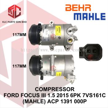COMPRESSOR FORD FOCUS III 1.5 2015 6PK 7VS161C (117MM)(MAHLE) ACP1391000P