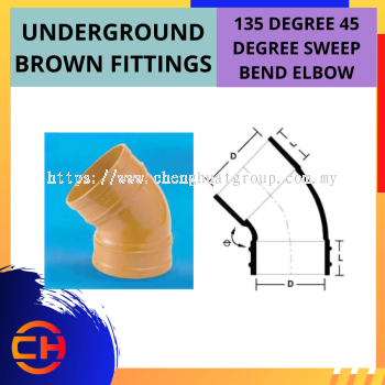 UNDERGROUND BROWN FITTINGS 135 DEGREE 45 DEGREE SWEEP BEND ELBOW [6'']