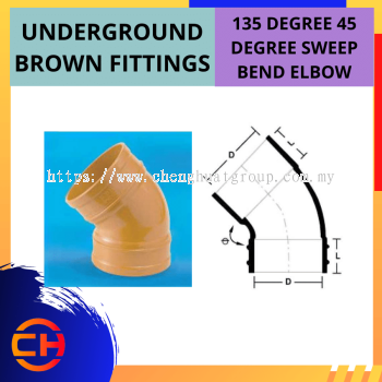 UNDERGROUND BROWN FITTINGS 135 DEGREE 45 DEGREE SWEEP BEND ELBOW [4'']