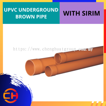 UPVC UNDERGROUND BROWN PIPE WITH SIRIM [4'' 3FT]