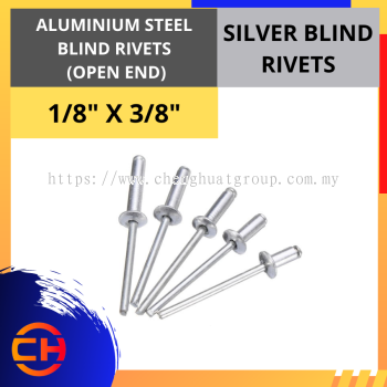 ALUMINIUM STEEL BLIND RIVETS (OPEN END) SILVER BLIND RIVETS 1/8" X 3/8"