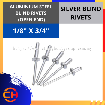 ALUMINIUM STEEL BLIND RIVETS (OPEN END) SILVER BLIND RIVETS 1/8" X 3/4"