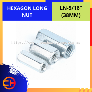 HEXAGON LONG NUT [LN-5/16'']