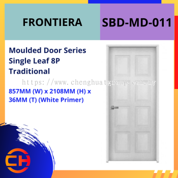 FRONTIERA MOULDED DOOR SERIES SINGLE LEAF 8P TRADITIONAL SBS-MD-011 [WHITE PRIMER]