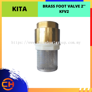 KITA BRASS FOOT VALVE 2'' [KFV2]