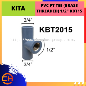 KITA PVC PT TEE BRASS THREADED 1/2" [KBT15]