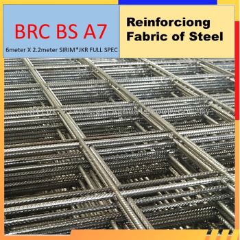 Reinforcing Fabric of Steel (BRC) BS A7 BRC 6meter X 2.2meter SIRIM JKR FULL SPEC 