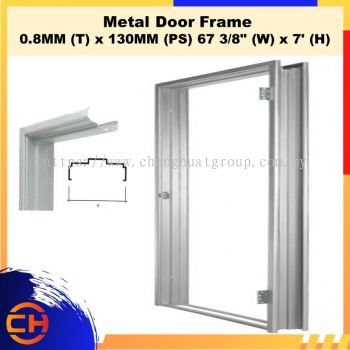  Metal Door Frame 0.8MM (T) x 130MM (PS) 67 3/8" (W) x 7' (H)