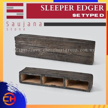 SAUJANA SE TYPE D SLEEPER EDGER ( L600MM - W100MM - H150MM )