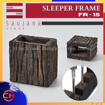 SAUJANA FR - 15 SLEEPER FRAME ( L115MM - W105MM - H150MM )