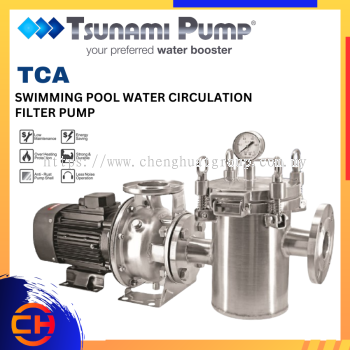 TSUNAMI PUMP SWIMMING POOL & JACUZZI SERIES TCA SWIMMING POOL WATER CIRCULATION FILTER PUMP ( TCA80 - 65 - 125/ 7.5T & TCA100 - 80 - 160/11T )