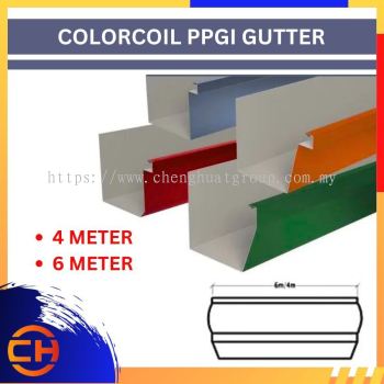 COLORCOIL PPGI GUTTER ROLL FORMING METAL GUTTER ( 4 METER / 6 METER ) 