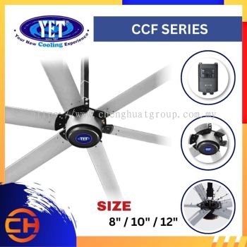 YET INDUSTRIAL VENTILATION FAN CCF-12 / CCF-10 / CCF-08 CCF SERIES COMMERCIAL CEILING HVLS FAN