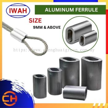 IWAH EN 13411-3 SEAMLESS SIZE : 9MM + ABOVE ALUMINUM FERRULE GIANT EXTRUSION