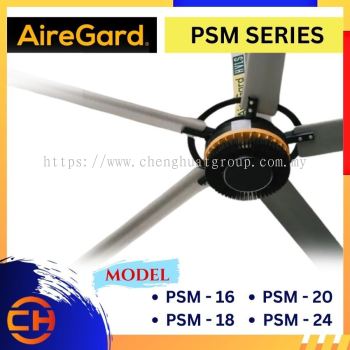 AIREGARD PSM SERIES PSM - 16 / PSM - 18 / PSM - 20 / PSM - 24 HVLS SAVETY FAN