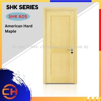 SHK Series are doors that conveys a fresh and simple look for designing modern interiors SHK 605 American Hard Maple