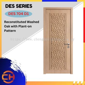 DES Series are doors that conveys a fresh and simple look for designing modern interiors DES 704 D1 Reconstituted Washed Oak with Plant-on Pattern