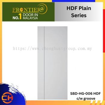 FRONTIERA HDF Plain Series (SBD-HG-006 HDF c/w groove)