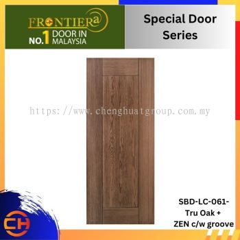 FRONTIERA Special Door Series (SBD-LC-061-Tru Oak + ZEN c/w groove)