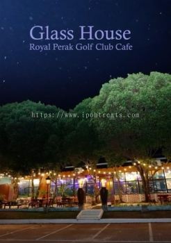 Ipoh Glass House Golf Cafe ʼҸ߶ˮվ