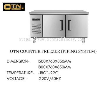 OTN COUNTER FREEZER (PIPING SYSTEM)