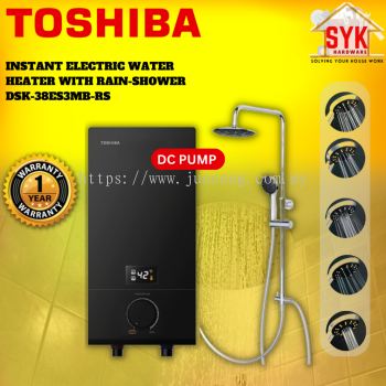 SYK Toshiba DSK-38ES3MB-RS Instant Electric Water Heater Rain-Shower Dc Pump Wall Mounting Mesin Air Panas
